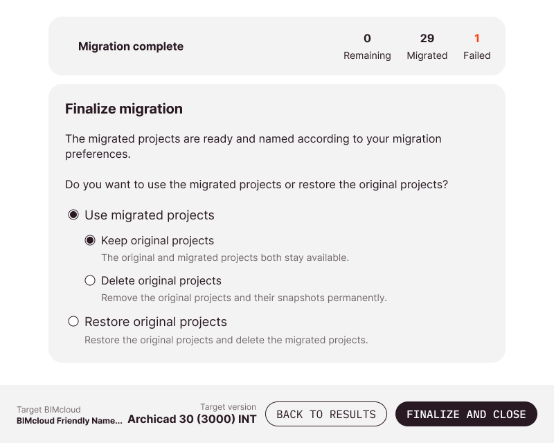 Finalize migration screen with the default options to keep both the migrated and original projects already selected.