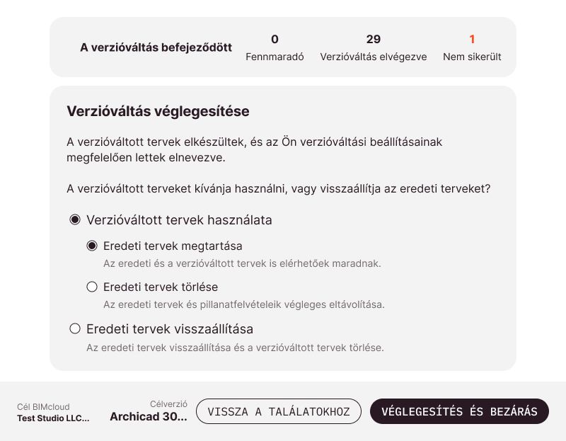 Véglegesítési beállítások a verzióváltás befejezése után