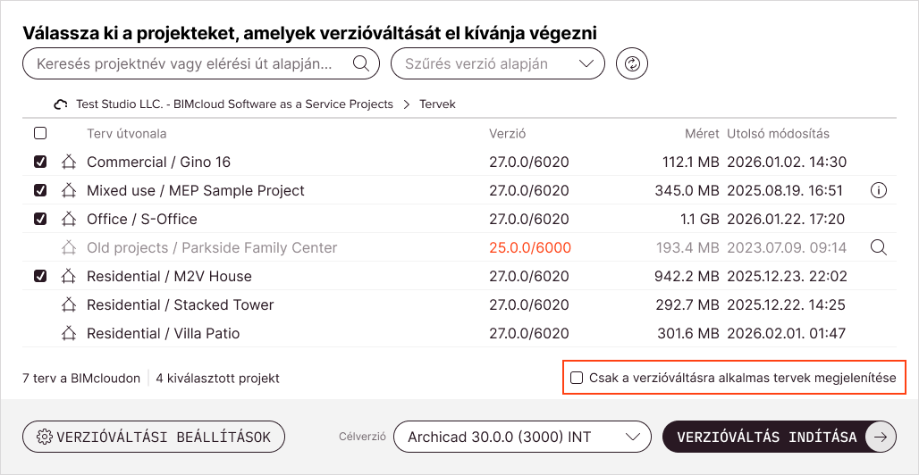 A lista alatti Csak a verzióváltásra alkalmas tervek megjelenítése jelölőnégyzet elrejti azokat a terveket, amelyek bármilyen okból nem választhatók ki verzióváltásra.