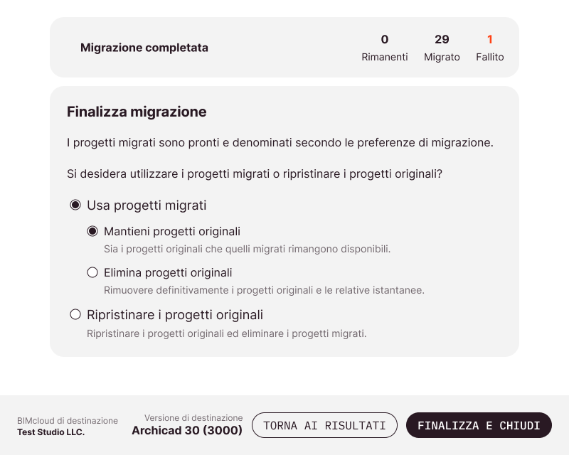 Opzioni di finalizzazione al termine della migrazione