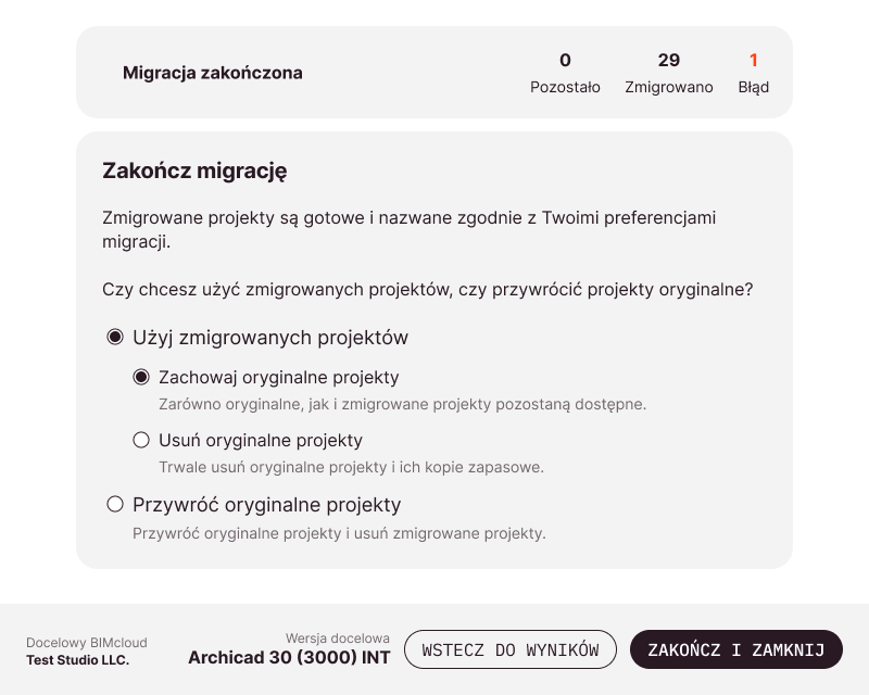 Ekran Zakończ migrację z domyślnie zaznaczonymi opcjami zachowania zarówno zmigrowanych, jak i oryginalnych projektów.